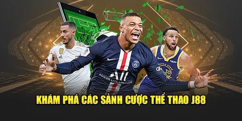 Sảnh cá cược thể thao đẳng cấp tại J88 được nhiều hội viên yêu thích