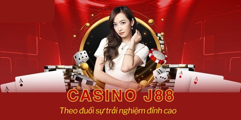 Danh mục casino là yếu tố không thể thiếu khi giới thiệu J88